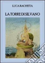 La torre di Silvano. E-book. Formato PDF