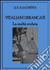 Vitaliano Brancati. La realtà svelata. E-book. Formato PDF ebook