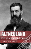 Altneuland. Ein utopischer roman. E-book. Formato EPUB ebook