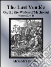 The Last Vendée or, the She-Wolves of Machecoul: Volume II. of II. . E-book. Formato EPUB ebook