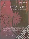 Pelle - Cielo. E-book. Formato EPUB ebook di Anna Polin