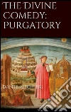 The Divine Comedy: Purgatory. E-book. Formato EPUB ebook di Dante Alighieri
