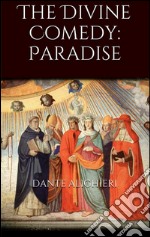 The Divine Comedy: Paradise. E-book. Formato Mobipocket ebook