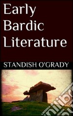 Early bardic literature. E-book. Formato EPUB ebook