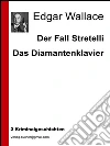 Der fall Stretelli. E-book. Formato EPUB ebook di Edgar Wallace