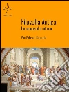 Filosofia Antica - Un compendio minimo. E-book. Formato PDF ebook di Vito Fabrizio Brugnola