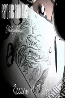 Psychic Romance I. E-book. Formato Mobipocket ebook di Riccardo H. J. Sirtori