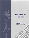 The valley of decision. E-book. Formato EPUB ebook