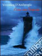 Come una tempesta. E-book. Formato EPUB ebook