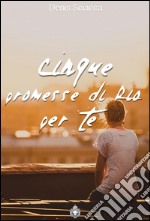 5 promesse di Dio per te. E-book. Formato PDF ebook