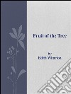 Fruit of the tree. E-book. Formato Mobipocket ebook