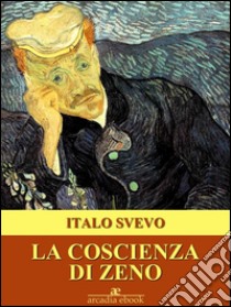 La coscienza di Zeno. E-book. Formato Mobipocket ebook di Italo Svevo