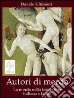 Autori di merda. E-book. Formato EPUB ebook