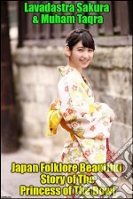 Japan folklore beautiful story of the princess of the bowl. E-book. Formato EPUB ebook