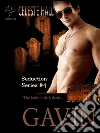 Gavin: Seduction Series, Book 4. E-book. Formato EPUB ebook di Celeste Hall