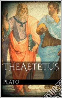 Theaetetus . E-book. Formato Mobipocket ebook di Plato