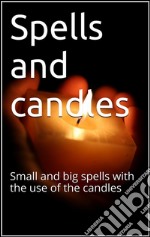 Spells and candles. E-book. Formato EPUB ebook