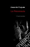 Lo psiconauta. E-book. Formato EPUB ebook