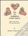Ma io sorrido comunque. E-book. Formato Mobipocket ebook di Krystyna Kubaczewska
