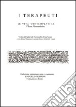 I Terapeuti - De Vita Contemplativa. E-book. Formato PDF ebook