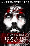 Jesus: A hell of a secret (A Vatican Thriller). E-book. Formato EPUB ebook