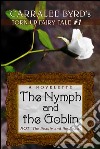 The Nymph and the Goblin: NOT "Beauty and the Beast". E-book. Formato EPUB ebook