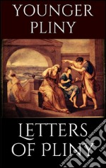 Letters of Pliny. E-book. Formato EPUB