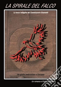 La Spirale del Falco. E-book. Formato EPUB ebook