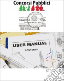 Manuale dei Concorsi Pubblici. E-book. Formato Mobipocket ebook di Claudio Cerasuolo