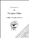 De tempore vitae. E-book. Formato EPUB ebook di Marco Gasperoni