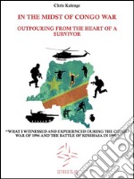 In the midst of Congo war: outpouring from the heart of a survivor. E-book. Formato EPUB