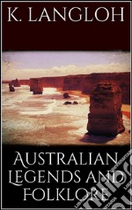 Australian legends and folklore. E-book. Formato EPUB