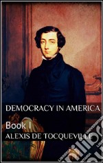 Democracy in America, book I. E-book. Formato EPUB ebook