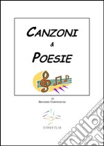 Canzoni & poesie. E-book. Formato PDF ebook