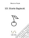 101 storie sapienti. E-book. Formato EPUB ebook