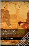 Old Japan romances. E-book. Formato Mobipocket ebook