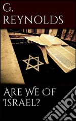 Are We of Israel? . E-book. Formato EPUB