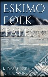 Eskimo folk tales. E-book. Formato EPUB ebook