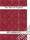 The man of property. E-book. Formato EPUB ebook