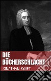 Die Bücherschlacht. E-book. Formato EPUB ebook