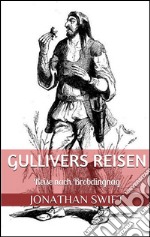 Gullivers Reisen. Zweiter Band - Reise nach Brobdingnag (Illustriert). E-book. Formato EPUB ebook