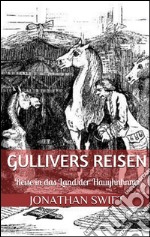 Gullivers Reisen. Vierter Band - Reise in das Land der Hauyhnhnms (Illustriert). E-book. Formato EPUB ebook