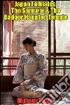 Japan Folktales The Samurai & The Badger Haunted Temple. E-book. Formato EPUB ebook