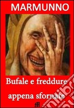 Bufale e freddure appena sfornate. E-book. Formato EPUB ebook