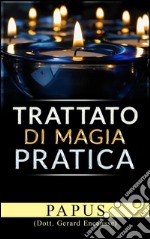 Trattato di magia pratica. E-book. Formato EPUB ebook