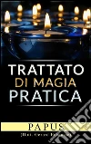 Trattato di magia pratica. E-book. Formato EPUB ebook