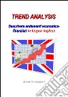 Trend Analysis: Descrivere andamenti economico-finanziari in lingua inglese. E-book. Formato PDF ebook
