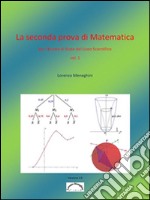 La seconda prova di Matematica dell'esame del Liceo Scientifico   (vol 1). E-book. Formato EPUB ebook