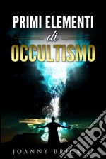 Primi elementi di occultismo. E-book. Formato EPUB