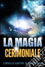 La magia cerimoniale. E-book. Formato Mobipocket